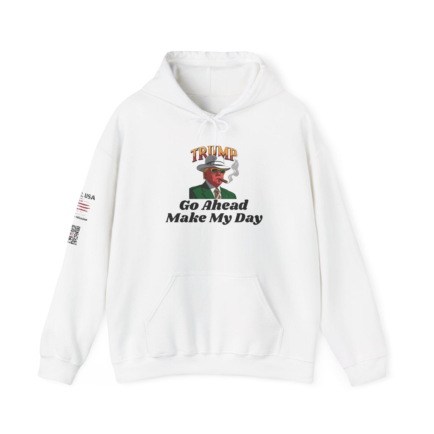 Trump Make My Day Hooded Sweatshirt - Statement Hoodie