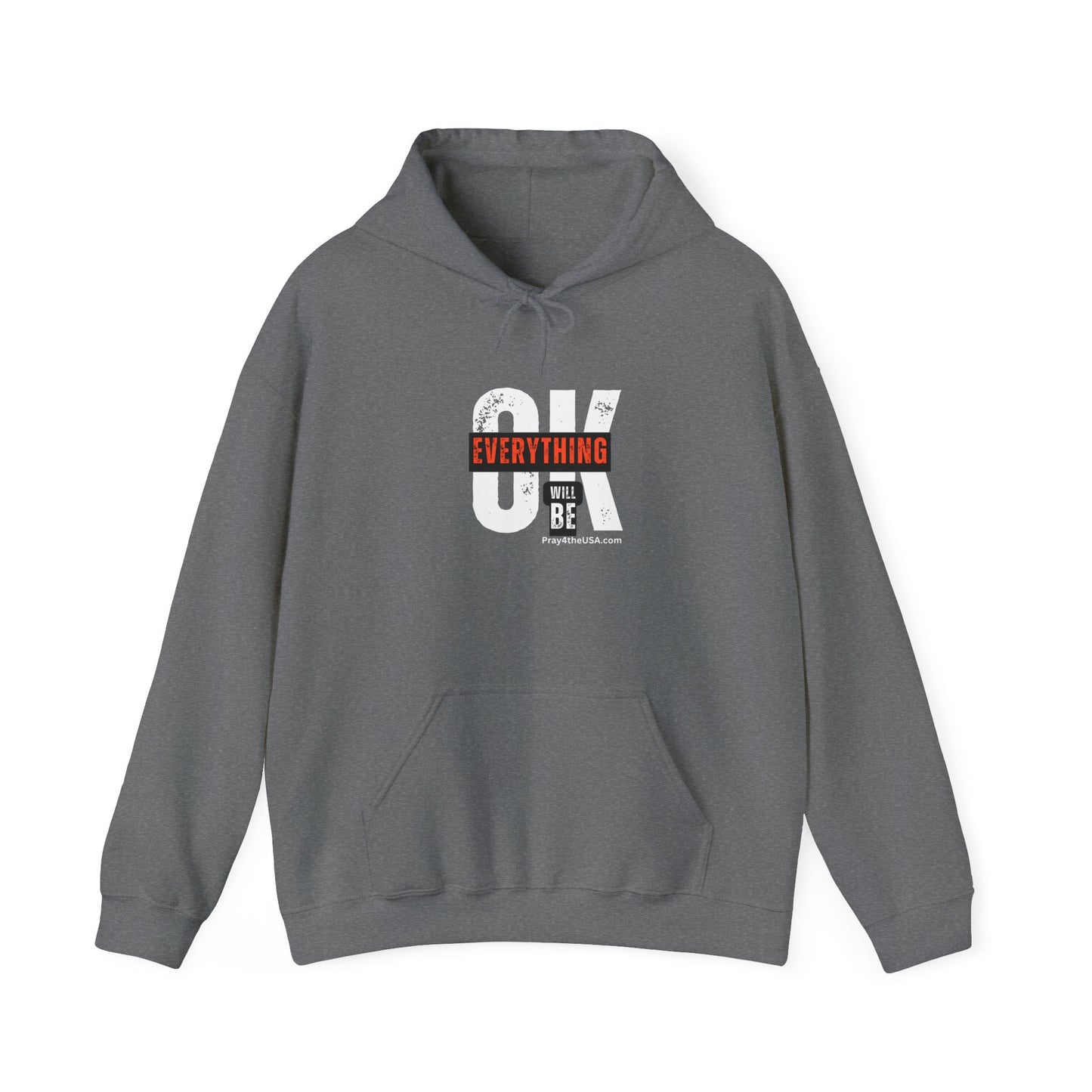 Everything Will Be OK! Hoodie...