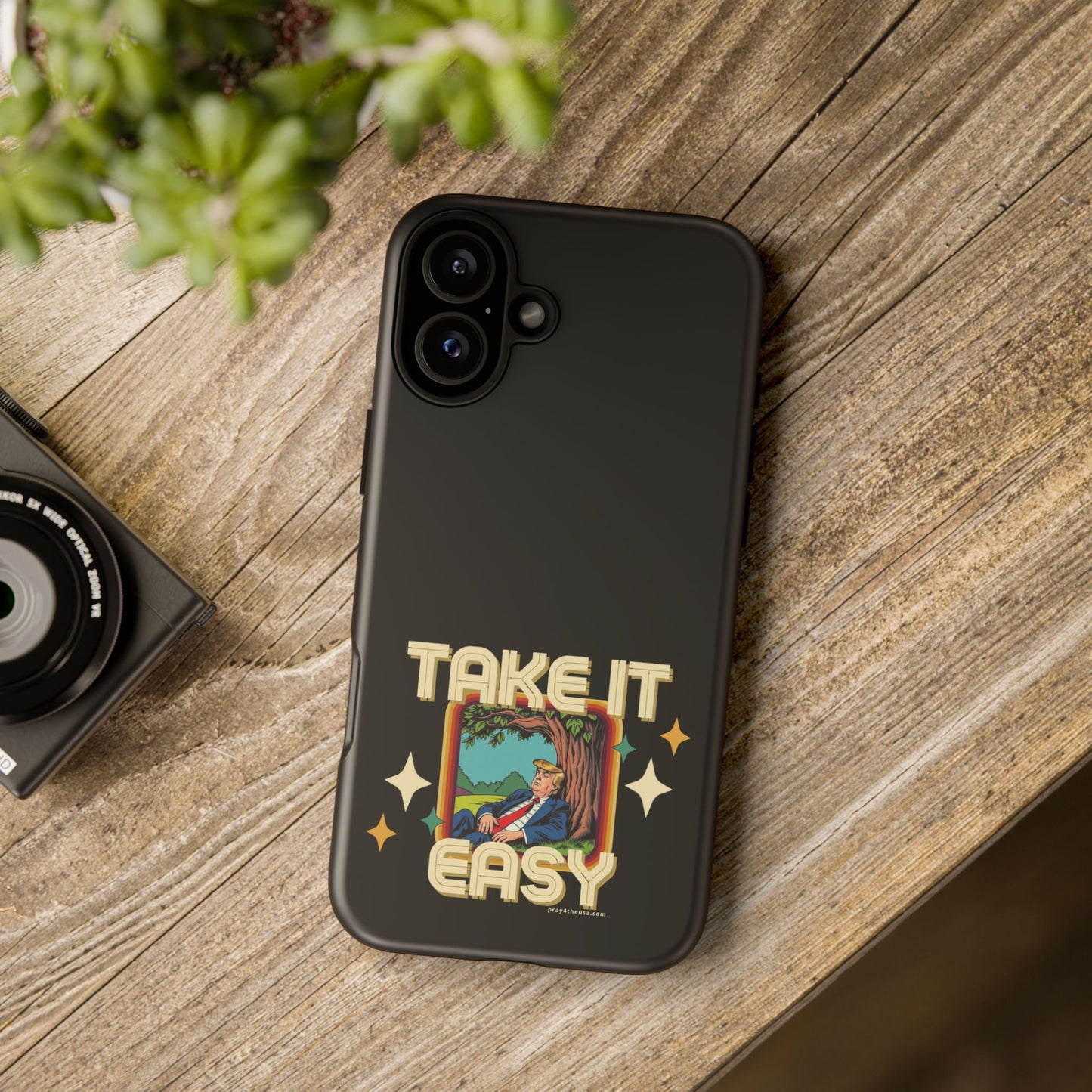 Take It Easy Trump Phone Case