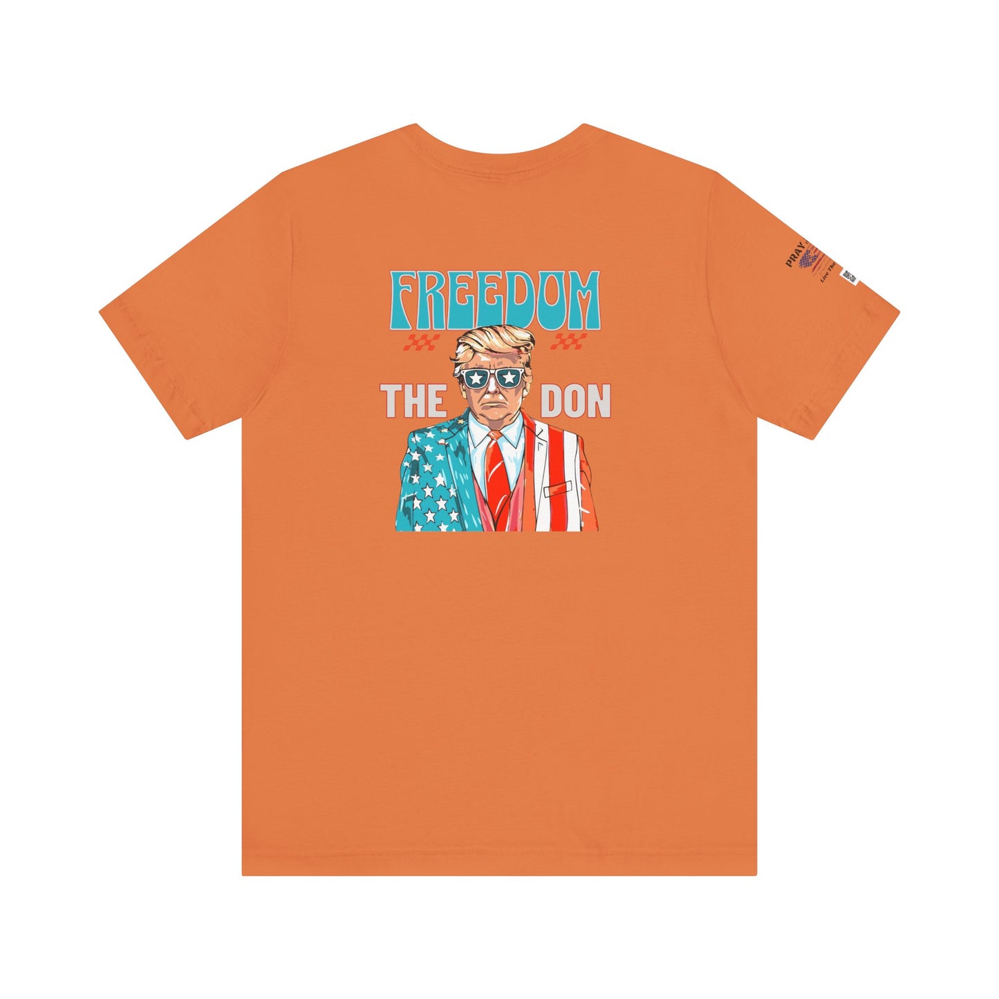 Freedom The Don Tee | Unisex Graphic T-Shirt, Patriotic Apparel, Political Statements