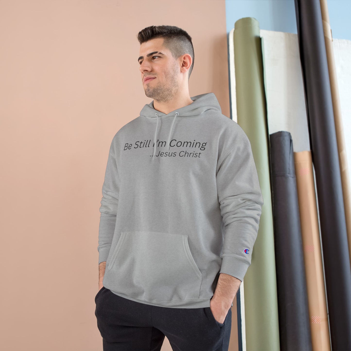 Inspirational Champion Hoodie - "Be Still I'm Coming" - Faith-Based Apparel
