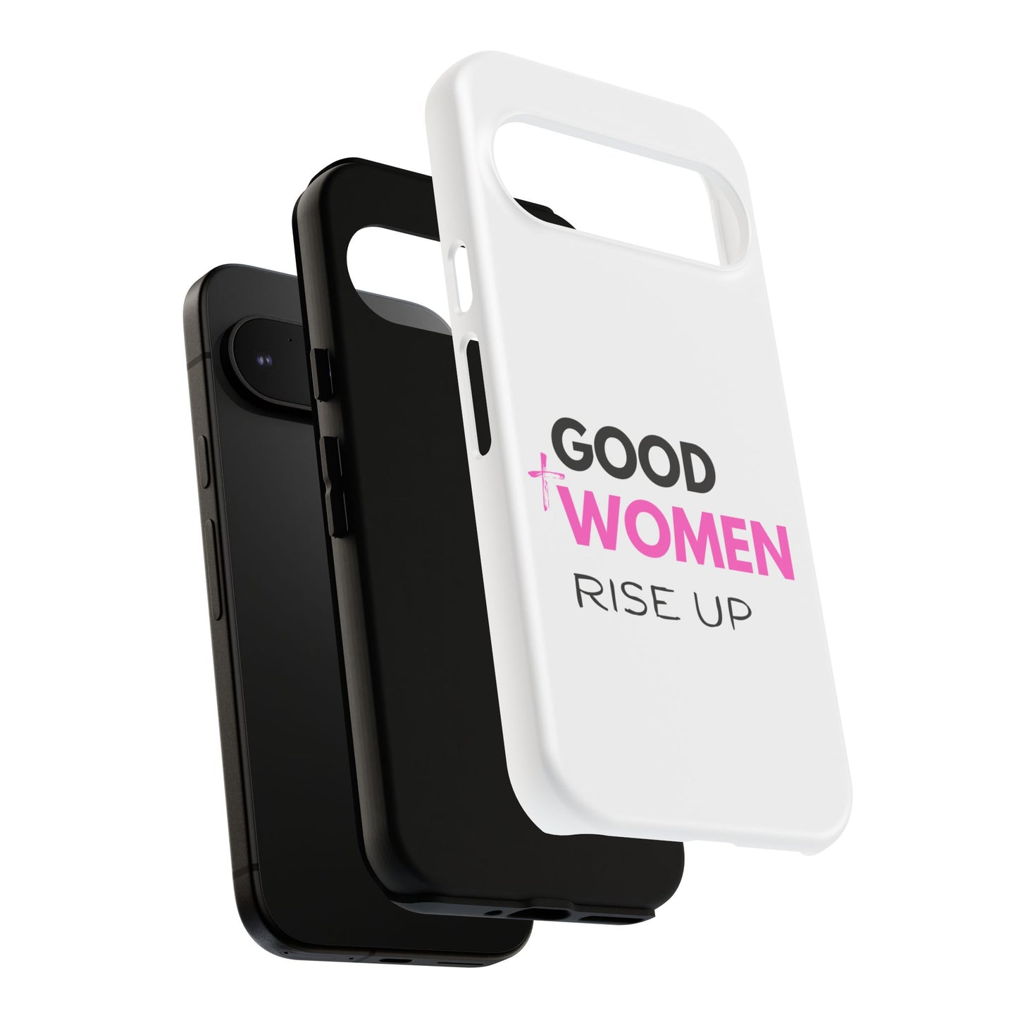 Good Women Rise Up Phone Case - Tough Protective Cover