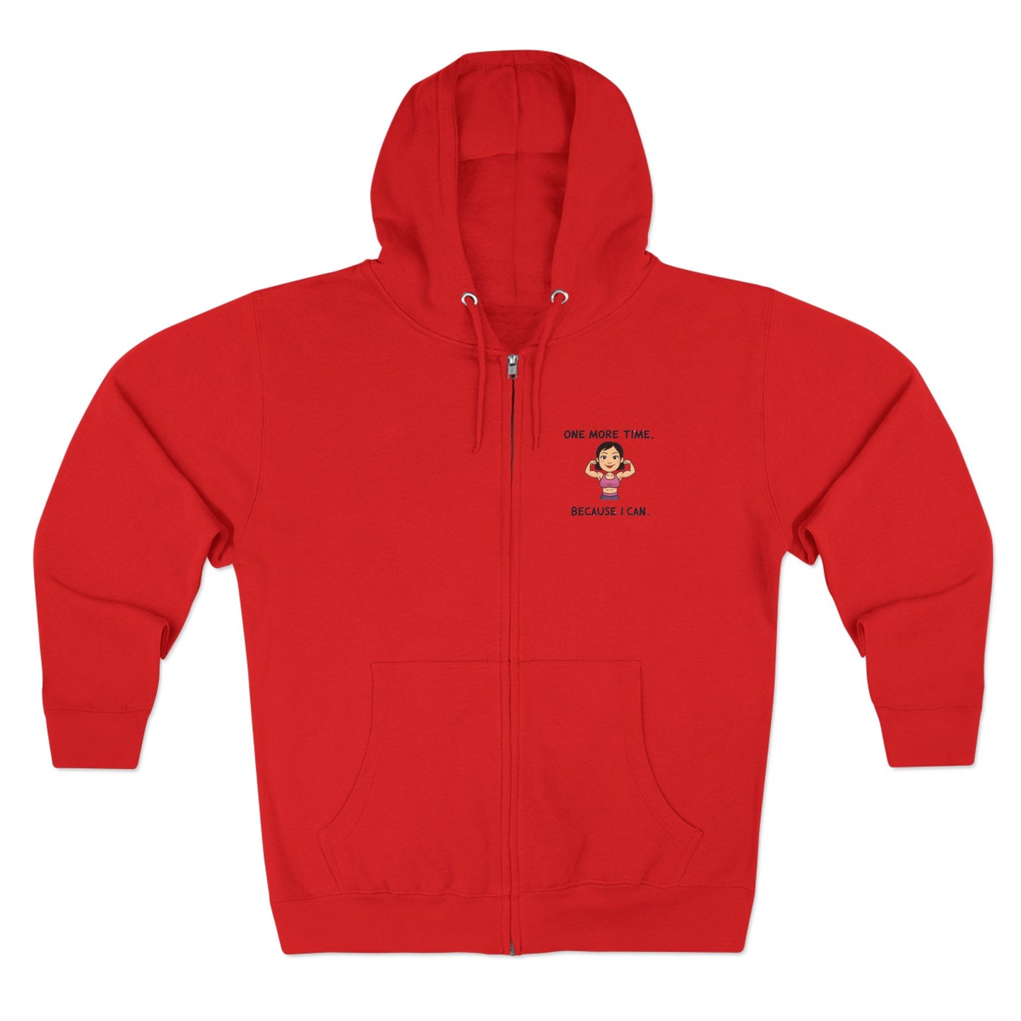 Fitness Zip Hoodie - "One More Time, Because I Can"