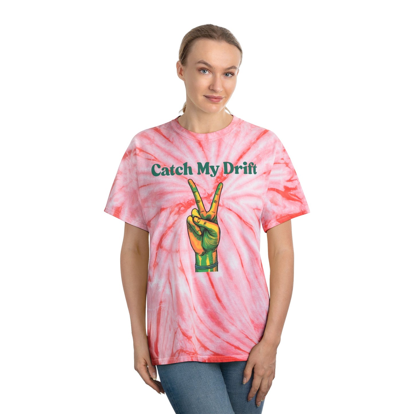Tie-Dye Tee - Retro Catch My Drift Vibrant Summer Vibes for Music Lovers