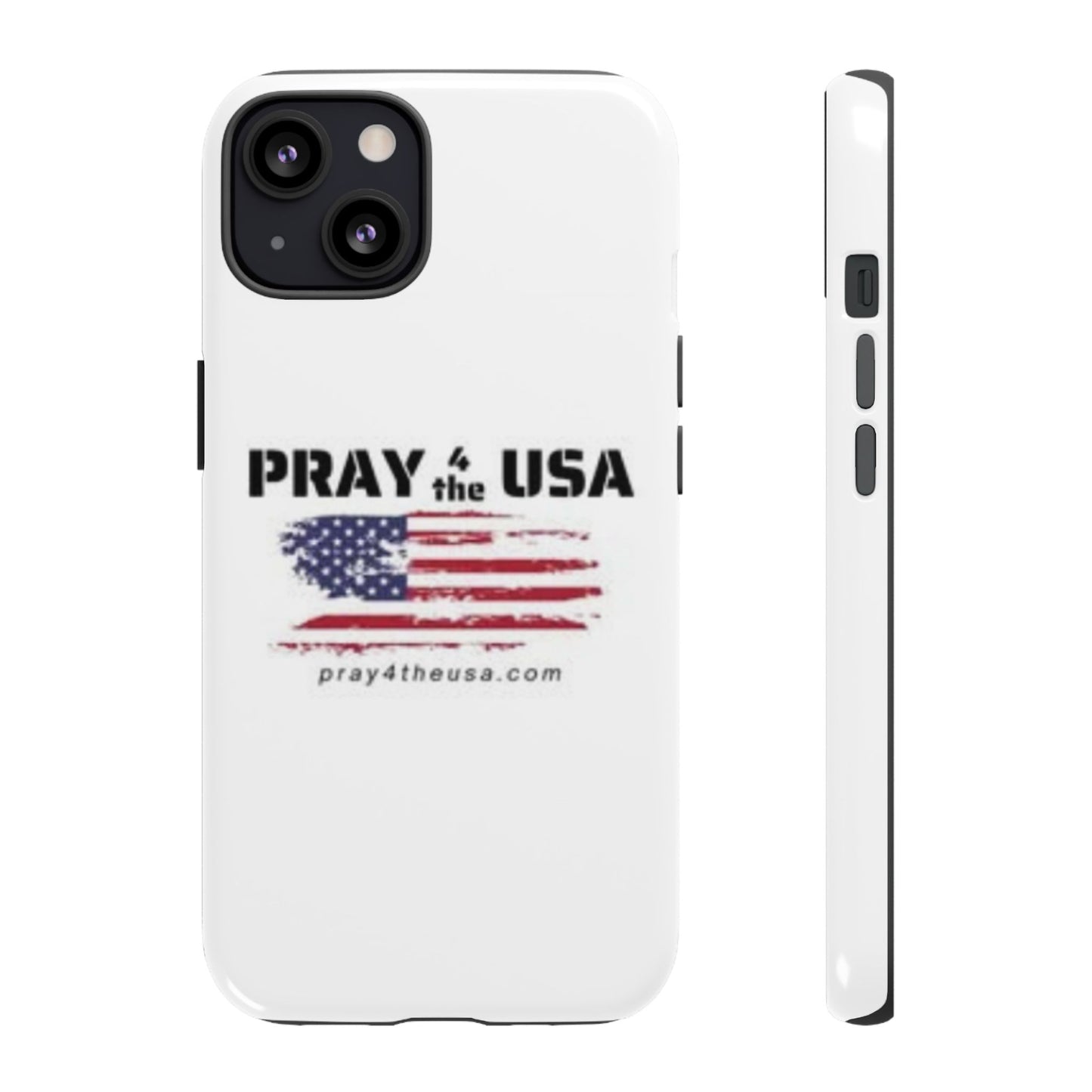 Phone Case - Patriotic Pray 4 the USA Design