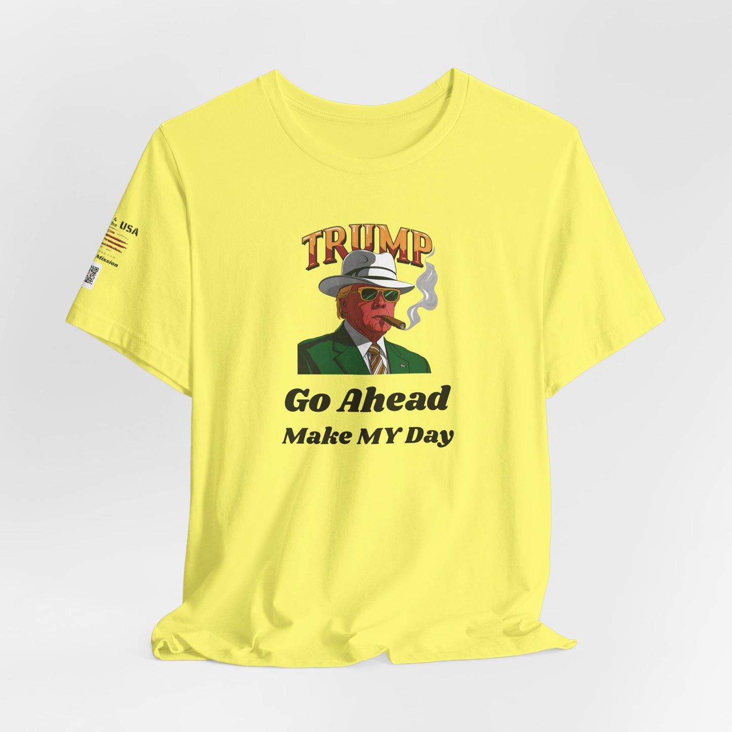 Trump Make MY Day Tee