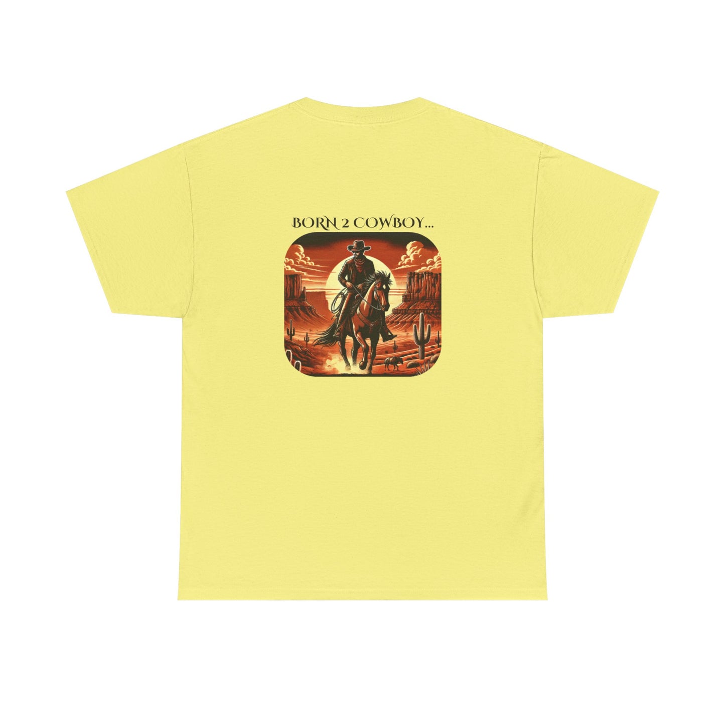 BORN 2 COWBOY Tee