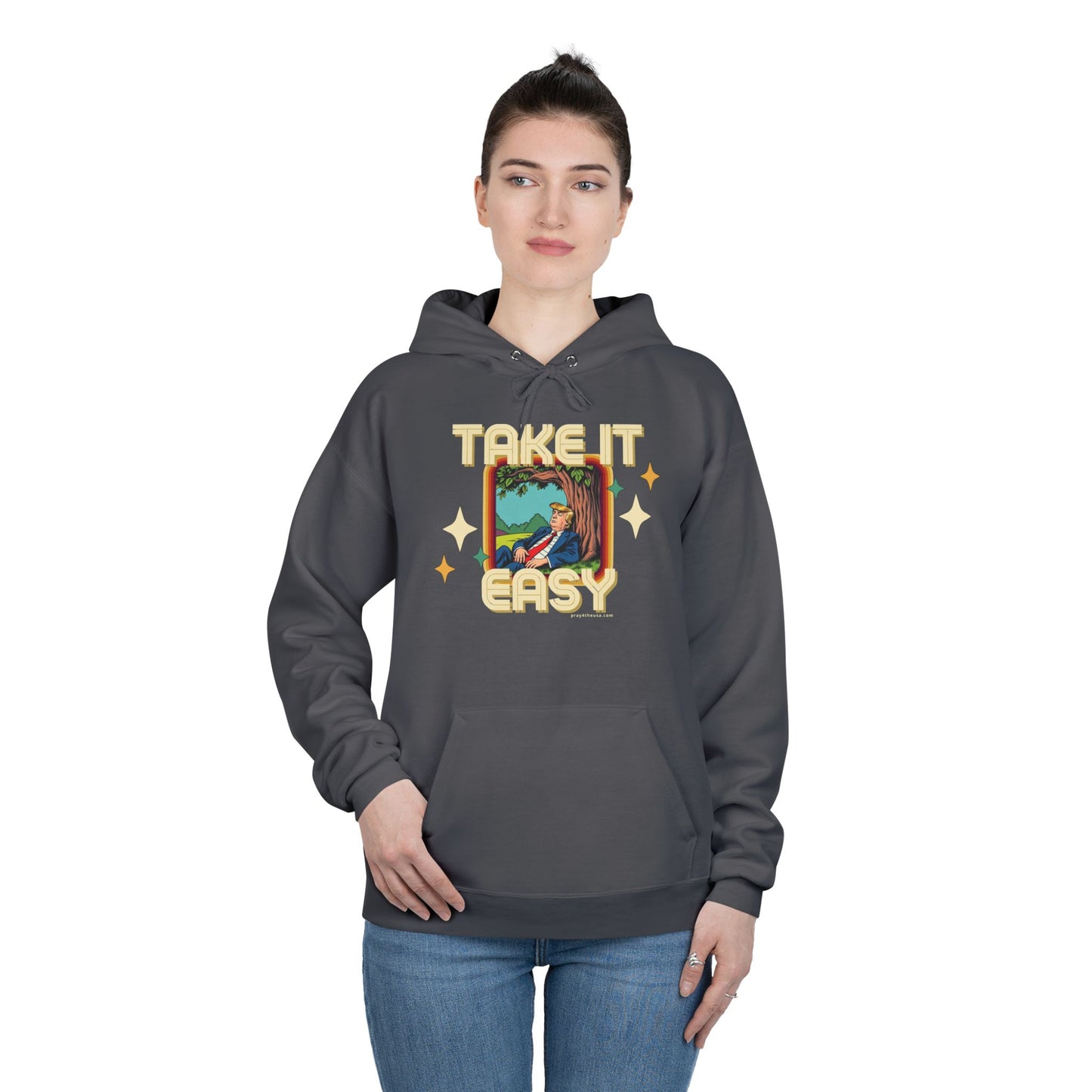 Take It Easy Trump Hoodie