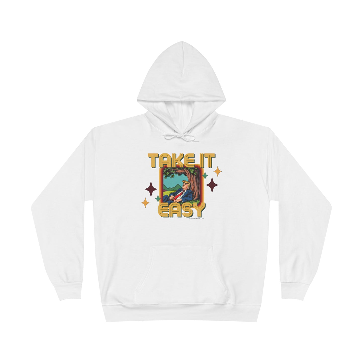 Take It Easy Trump Hoodie