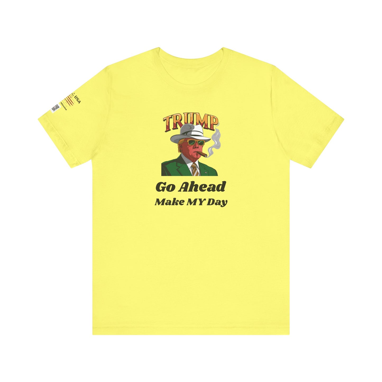 Trump Make MY Day Tee