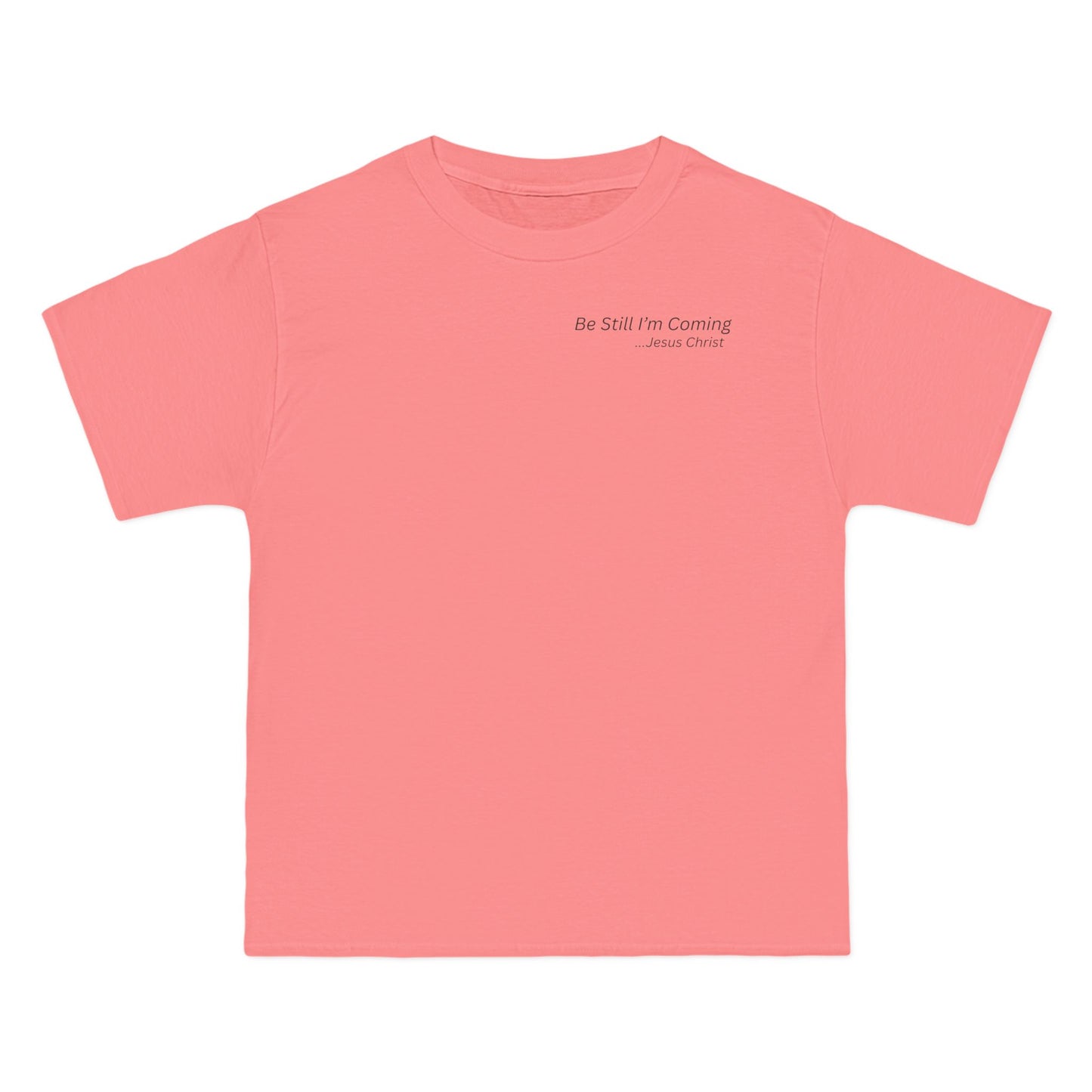 Inspirational Short-Sleeve T-Shirt - "Be Still I'm Coming" - Perfect for Faith and Comfort