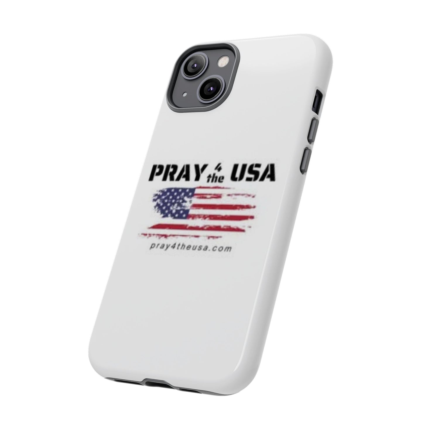 Phone Case - Patriotic Pray 4 the USA Design