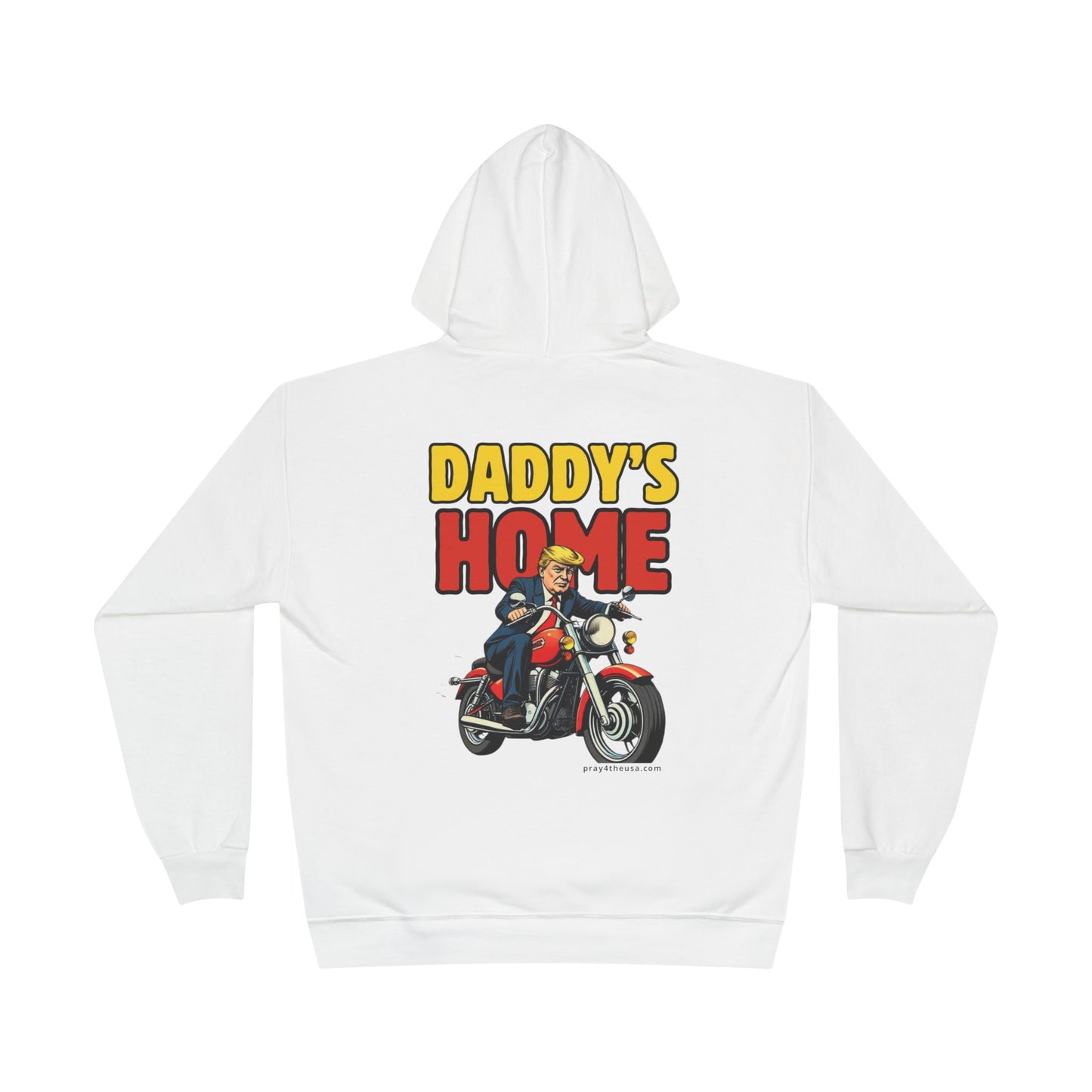 'Daddy's Home' Trump Rider Hoodie