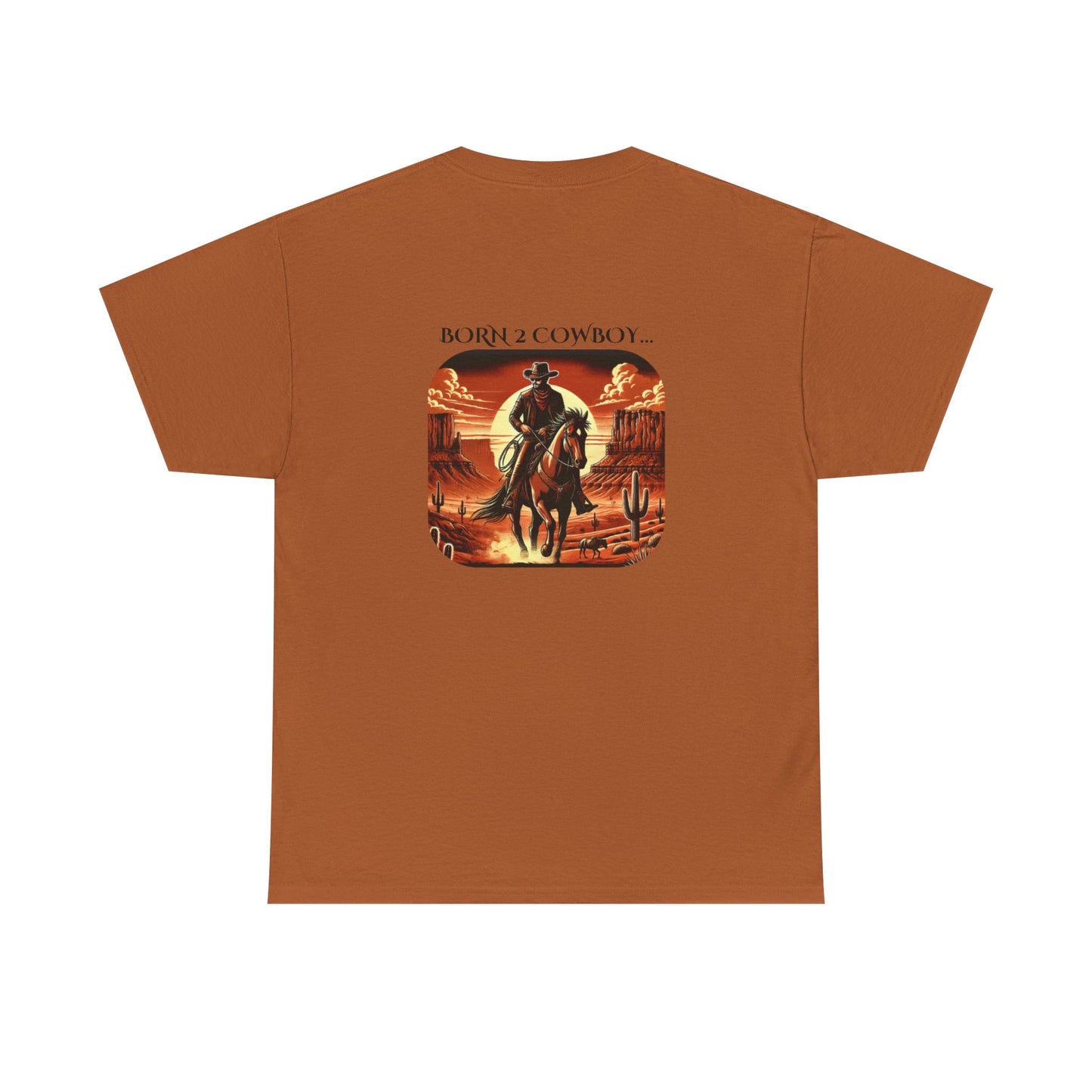BORN 2 COWBOY Tee