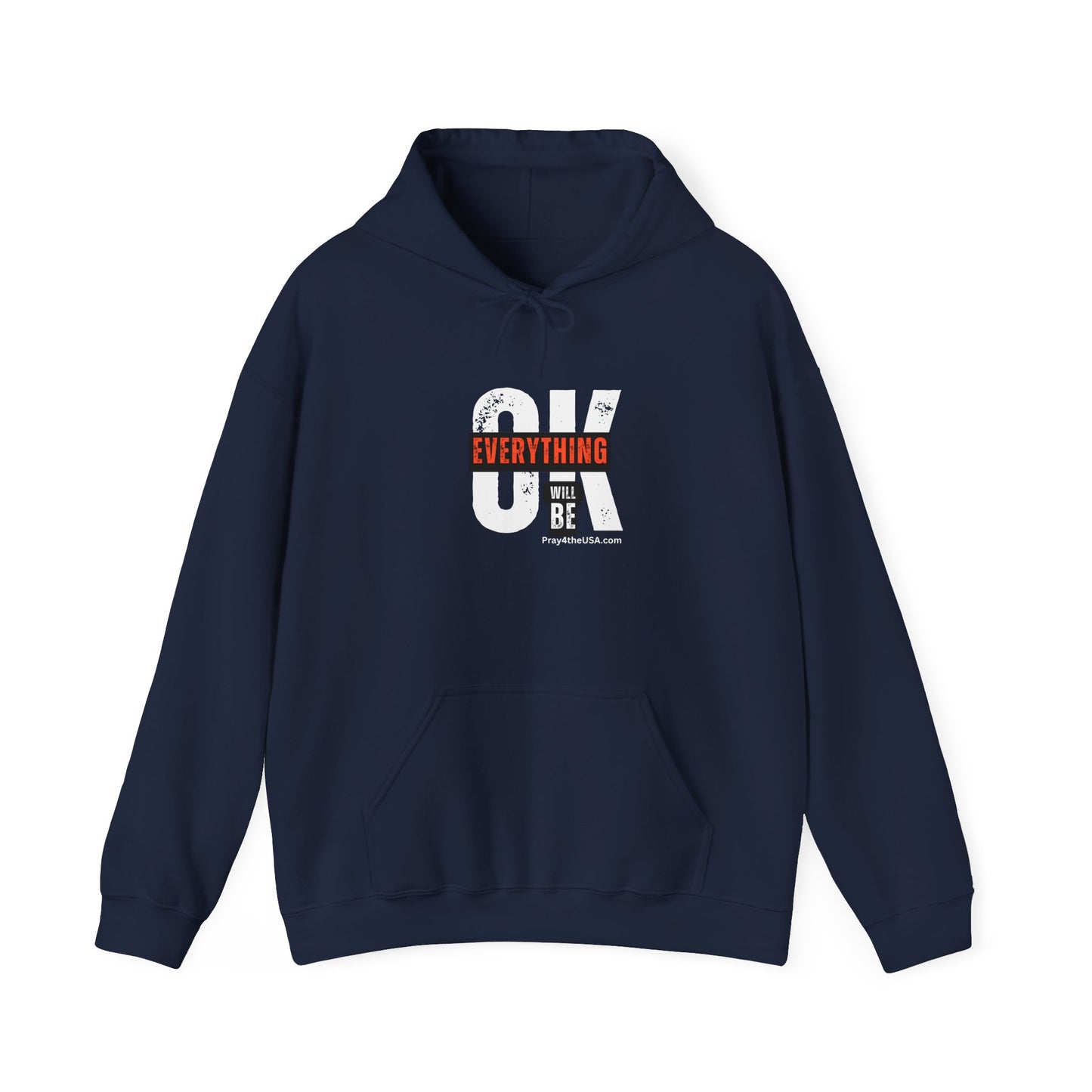 Everything Will Be OK! Hoodie...
