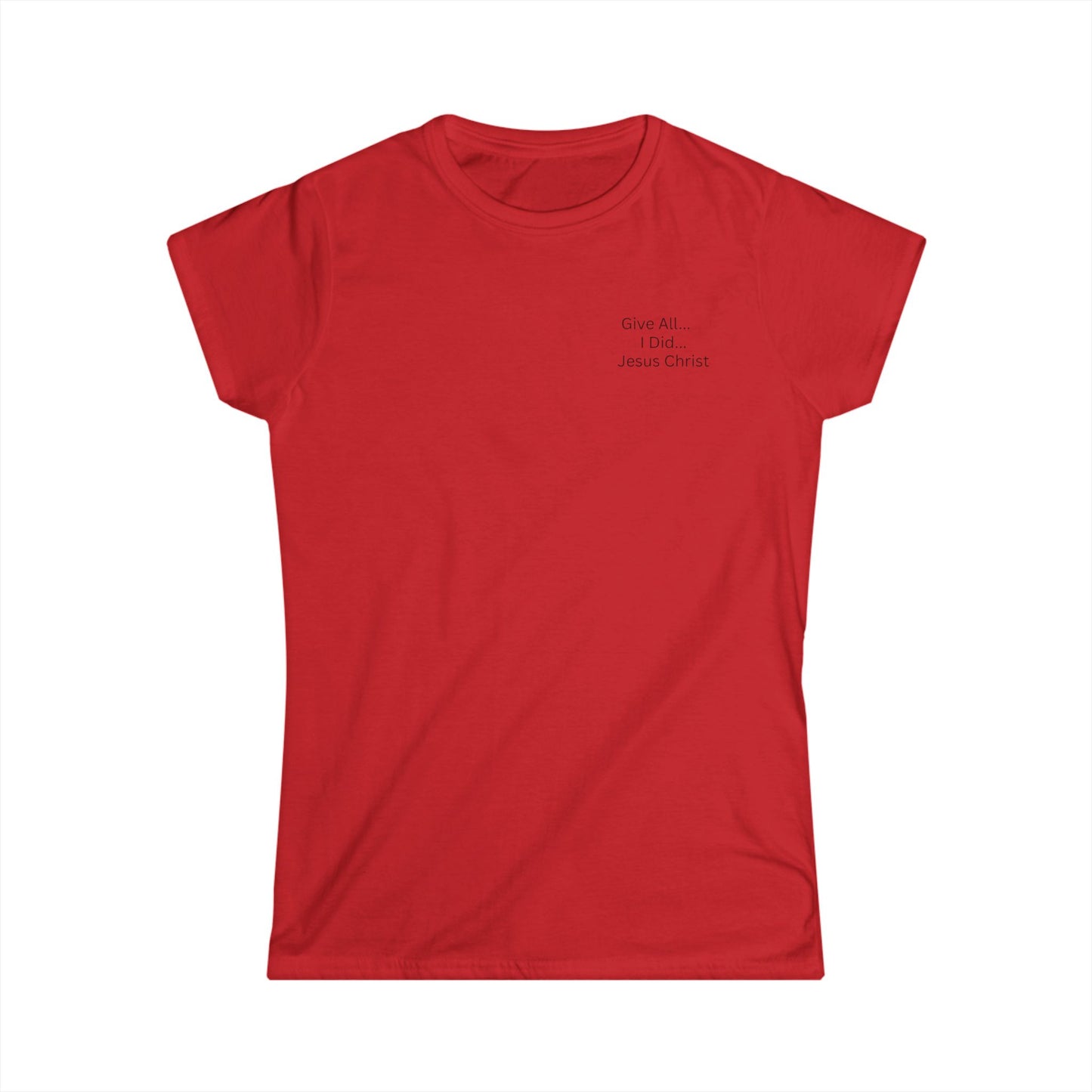 Inspirational Tee - Women's Softstyle
