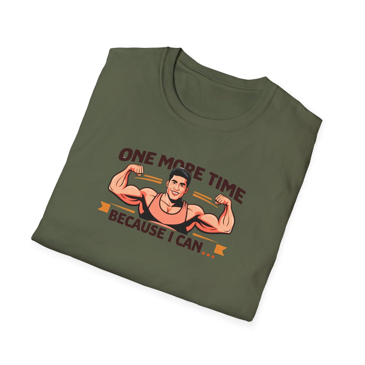 "One More Time Because I Can" - Motivational Tee-shirt
