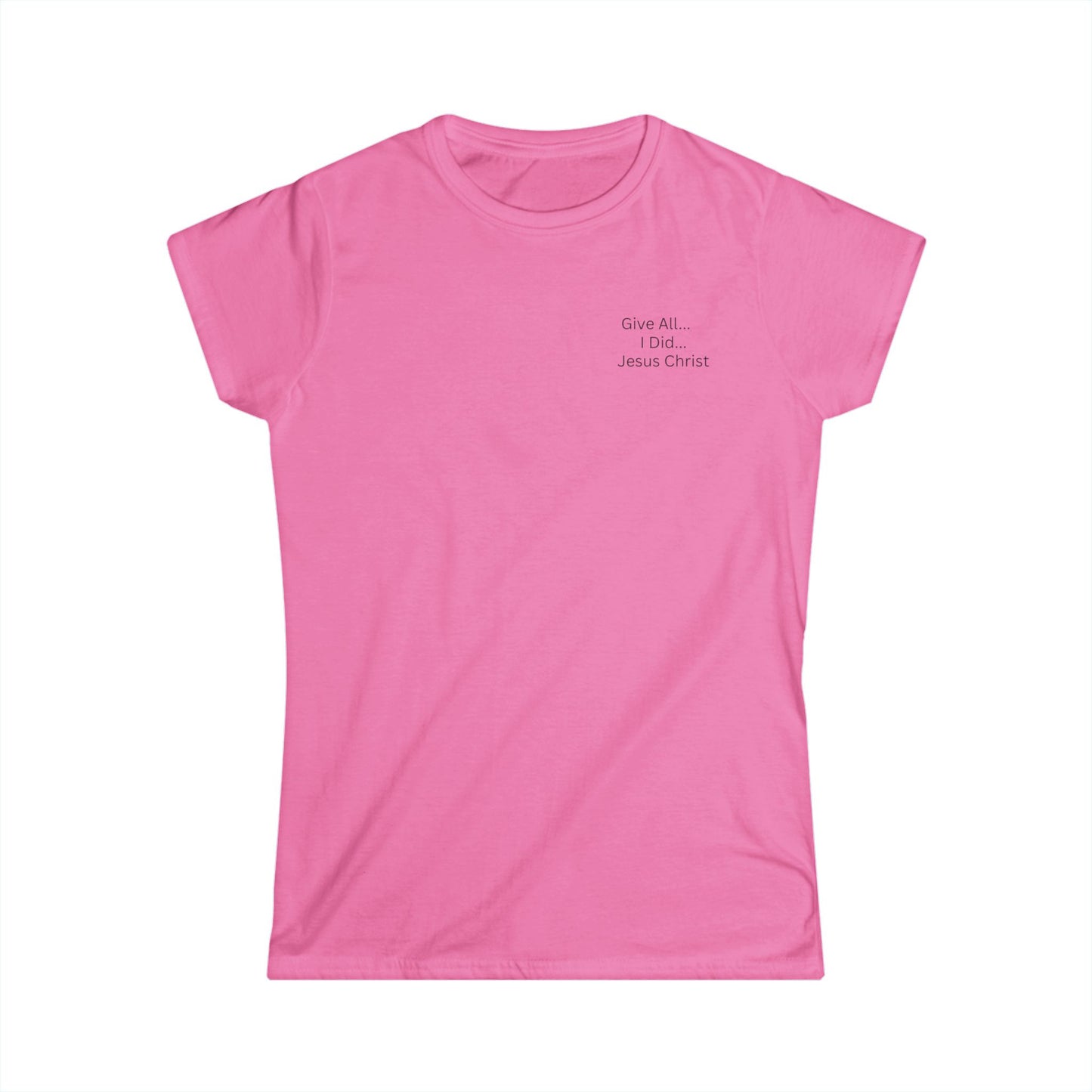 Inspirational Tee - Women's Softstyle