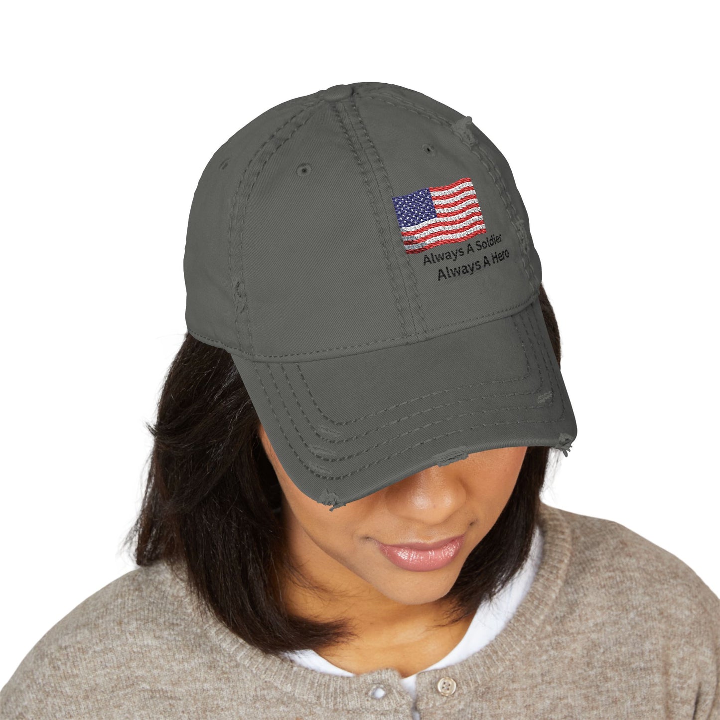 'Always A Soldier, Always A Hero' Distressed Hat