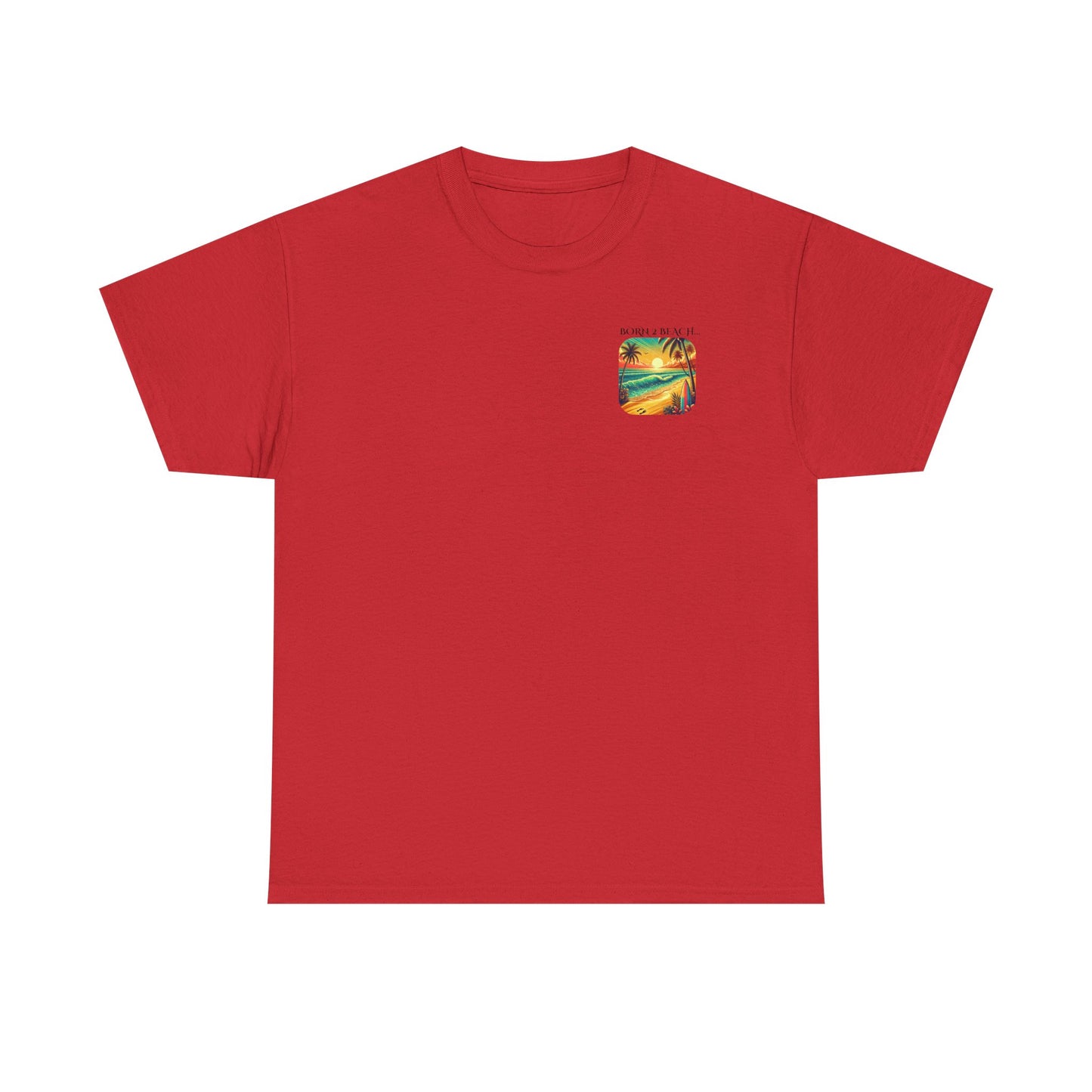 Beach Vibes Unisex Tee - BORN 2 BEACH Design