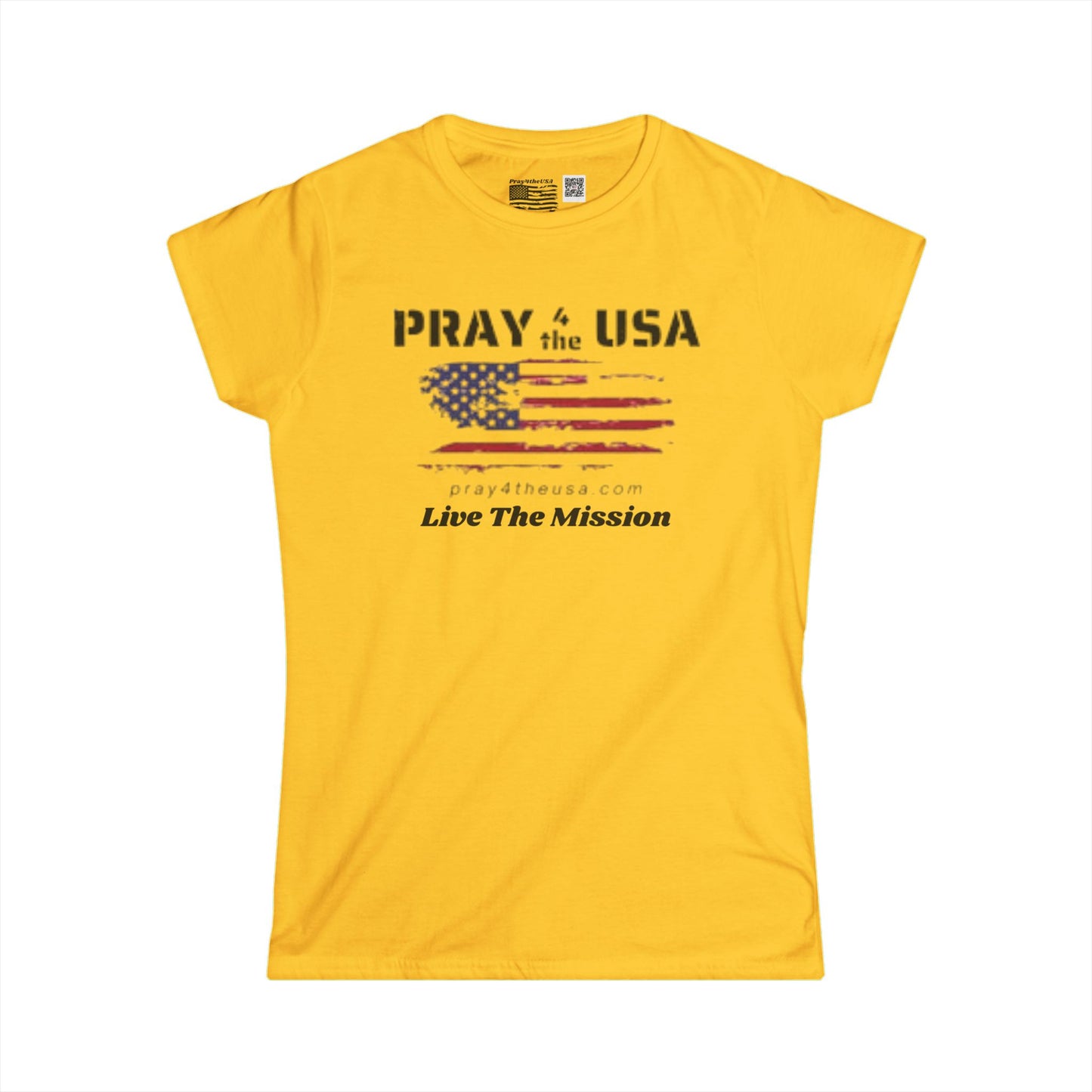Live The Mission-Patriotic Tee - Pray 4 the USA, Faith-Based Women's T-Shirt