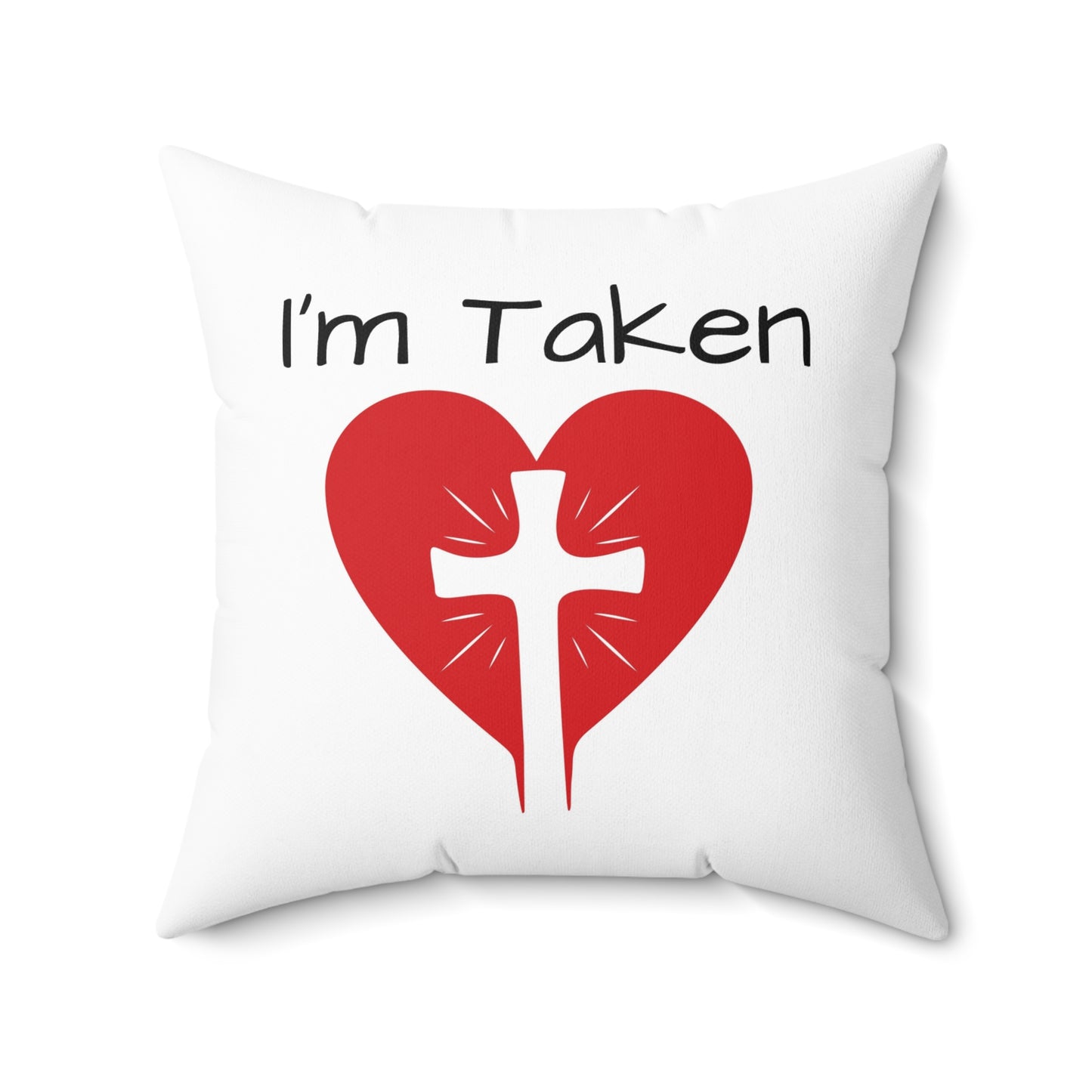 I'm Taken - Christian Cross 20x20 Pillow Cover