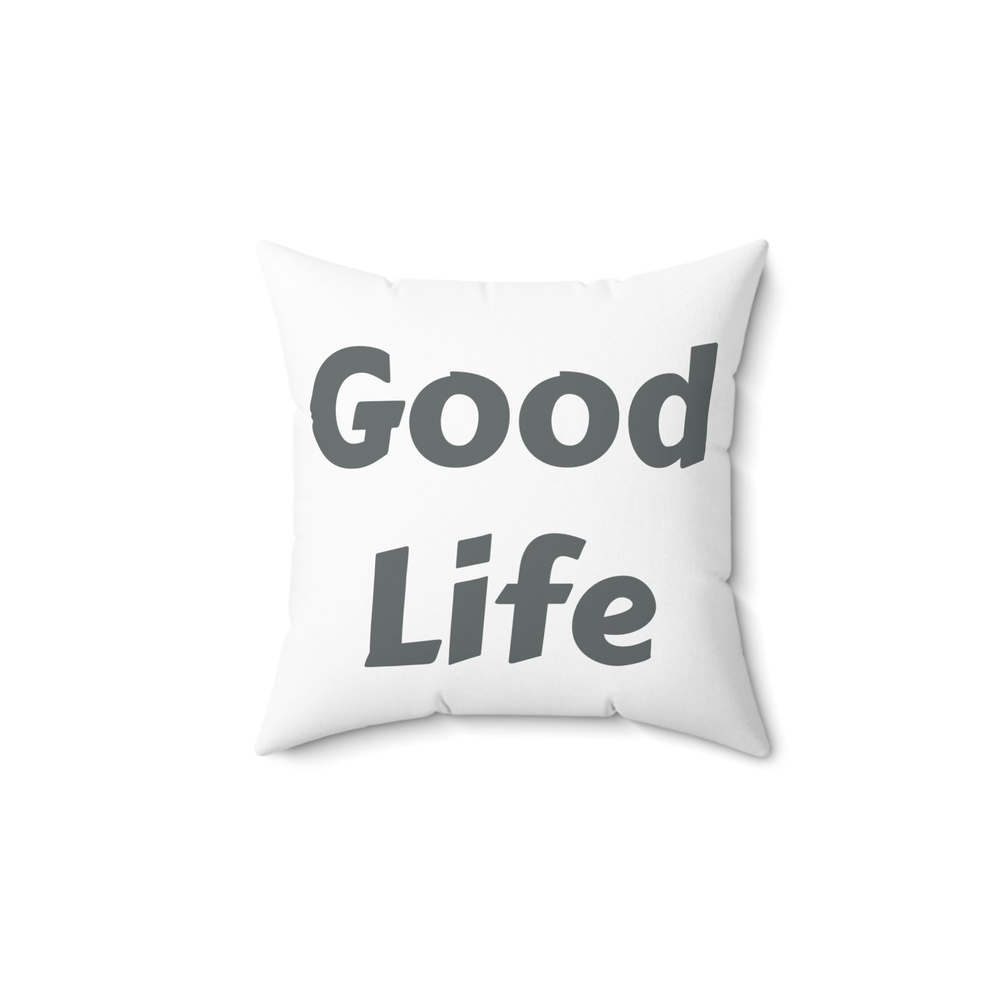Good Life - Pillow Cover