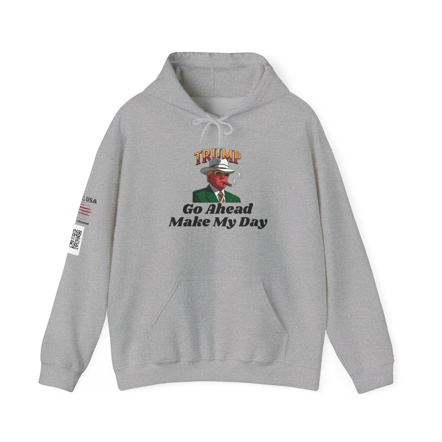 Trump Make My Day Hooded Sweatshirt - Statement Hoodie