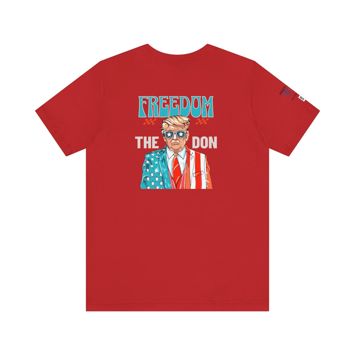 Freedom The Don Tee | Unisex Graphic T-Shirt, Patriotic Apparel, Political Statements