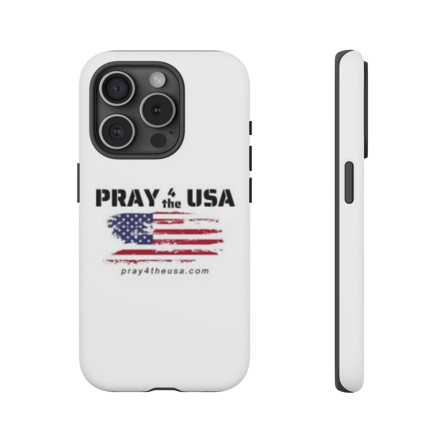 Phone Case - Patriotic Pray 4 the USA Design