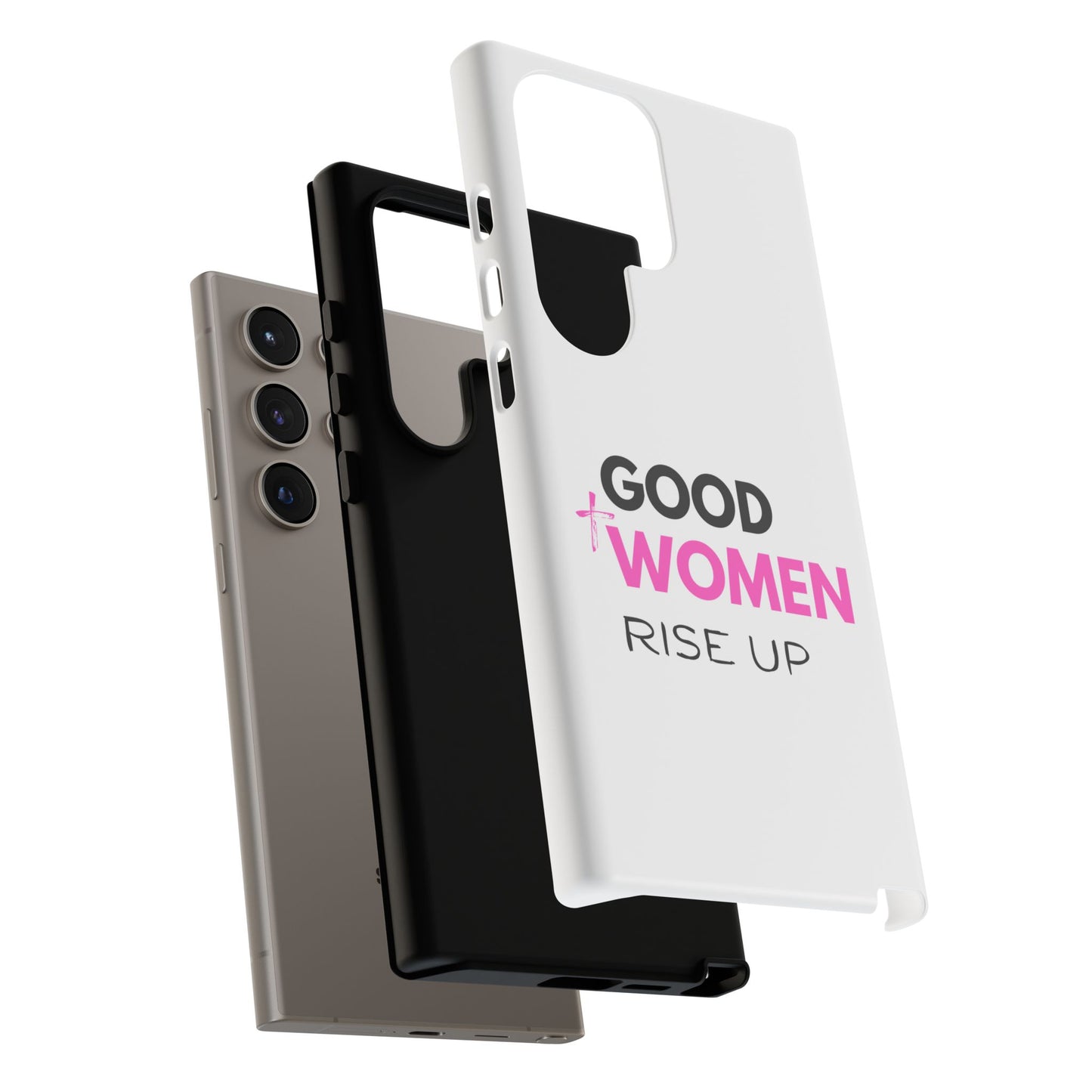 Good Women Rise Up Phone Case - Tough Protective Cover