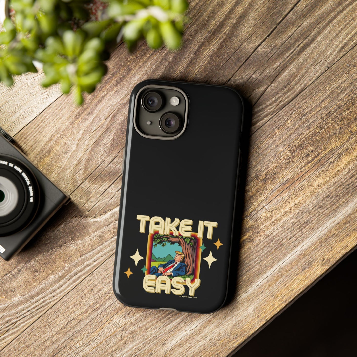 Take It Easy Trump Phone Case