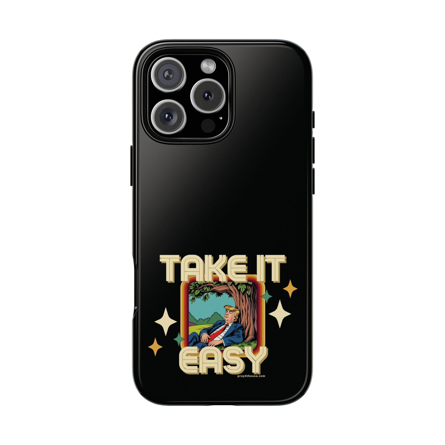 Take It Easy Trump Phone Case