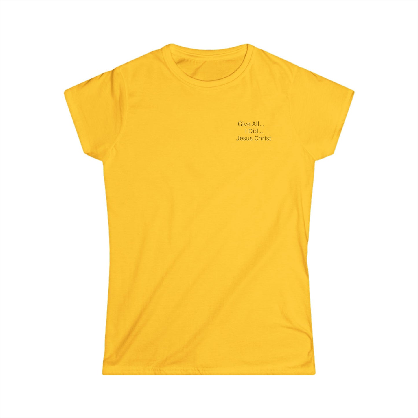 Inspirational Tee - Women's Softstyle