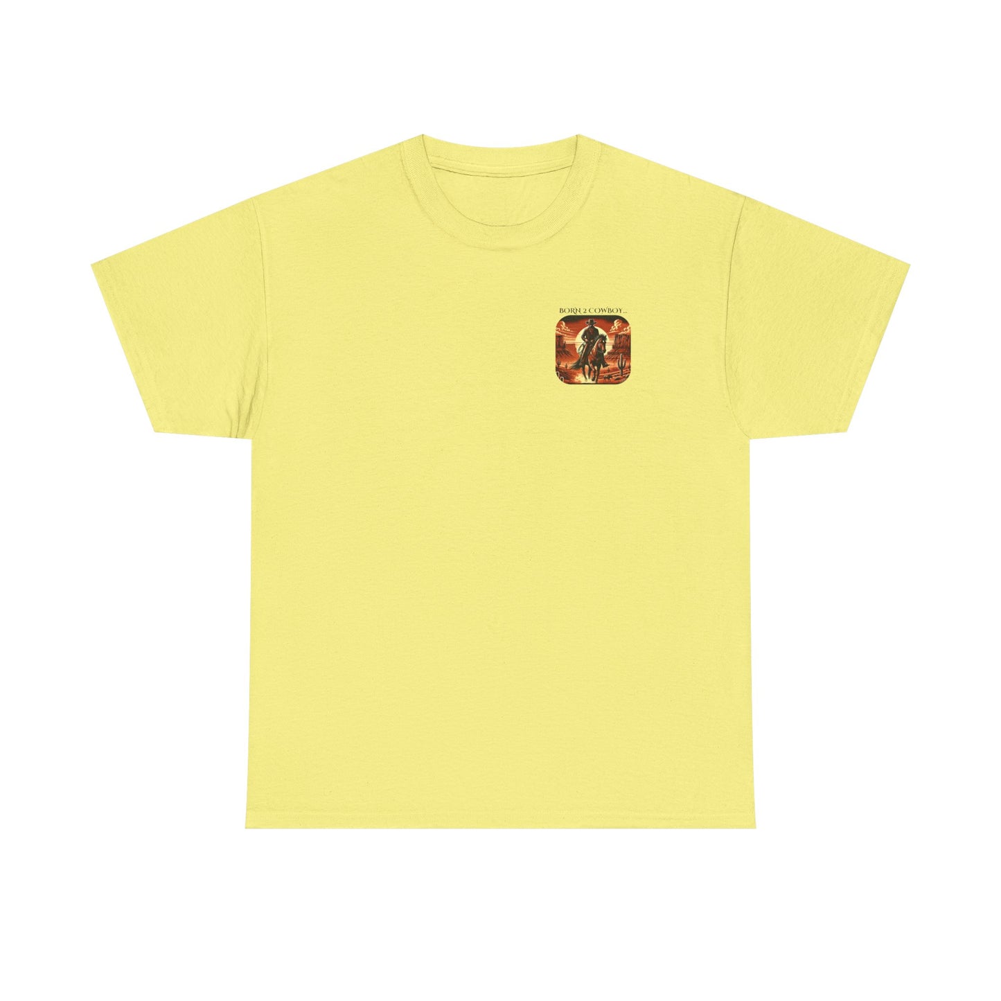 BORN 2 COWBOY Tee