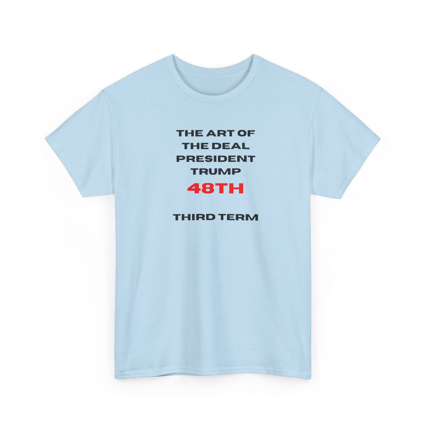 Trump 48th President Tee