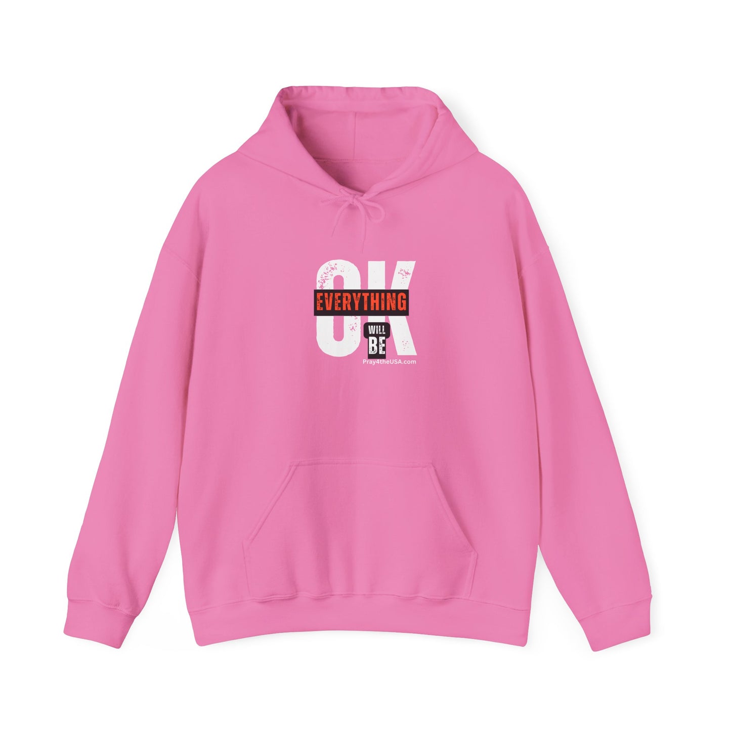 Everything Will Be OK! Hoodie...