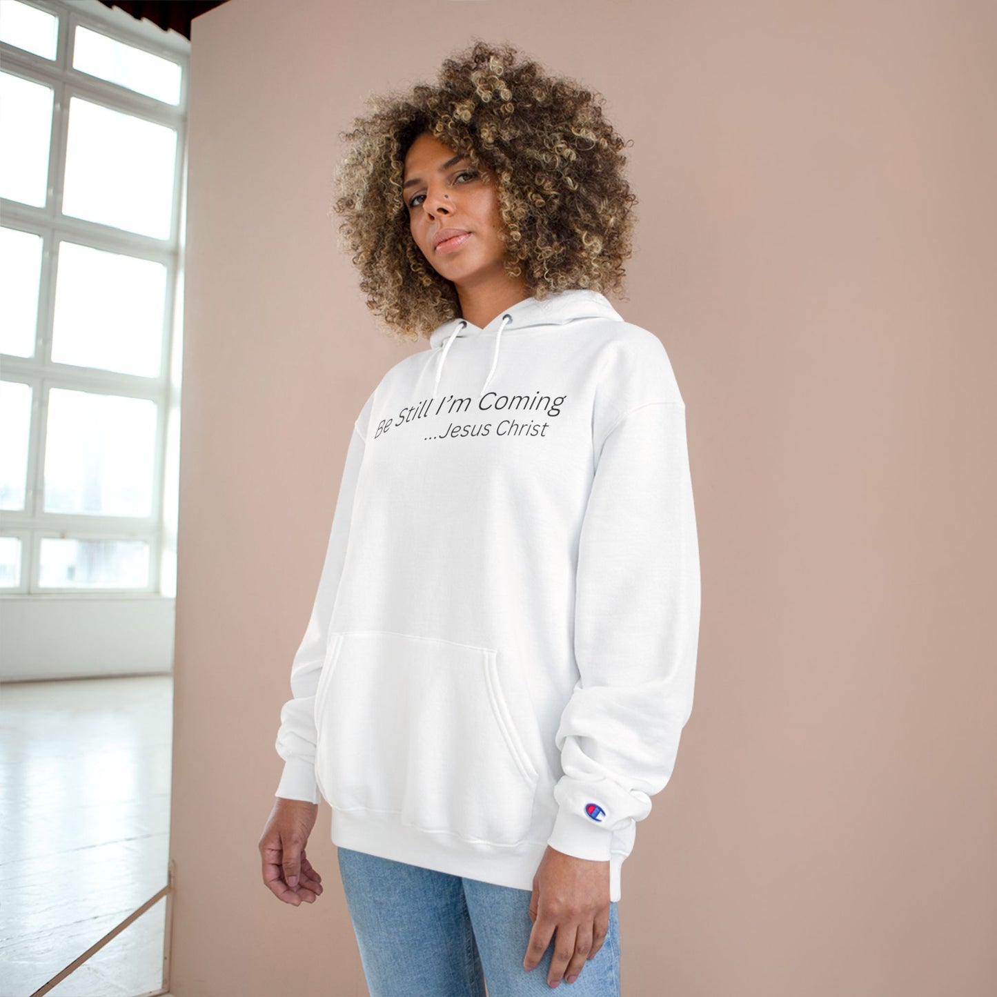 Inspirational Champion Hoodie - "Be Still I'm Coming" - Faith-Based Apparel