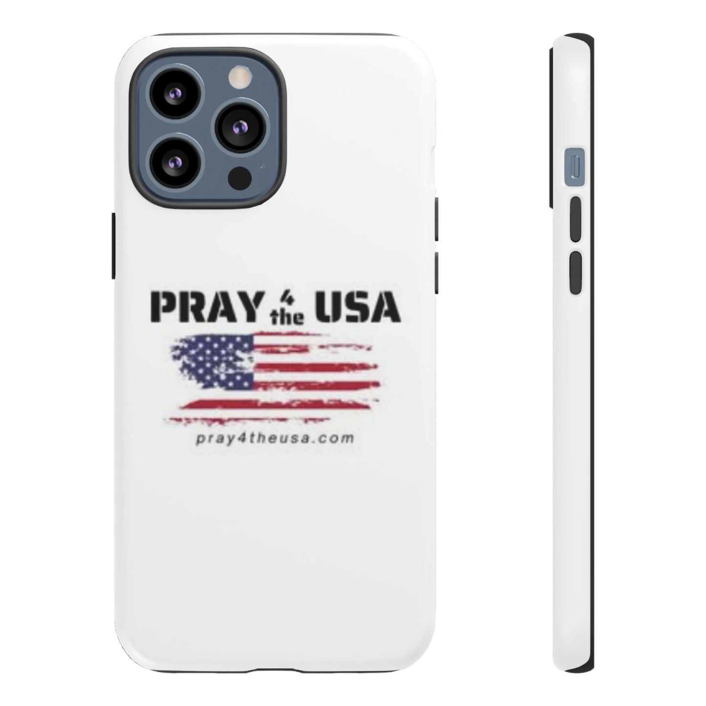 Phone Case - Patriotic Pray 4 the USA Design