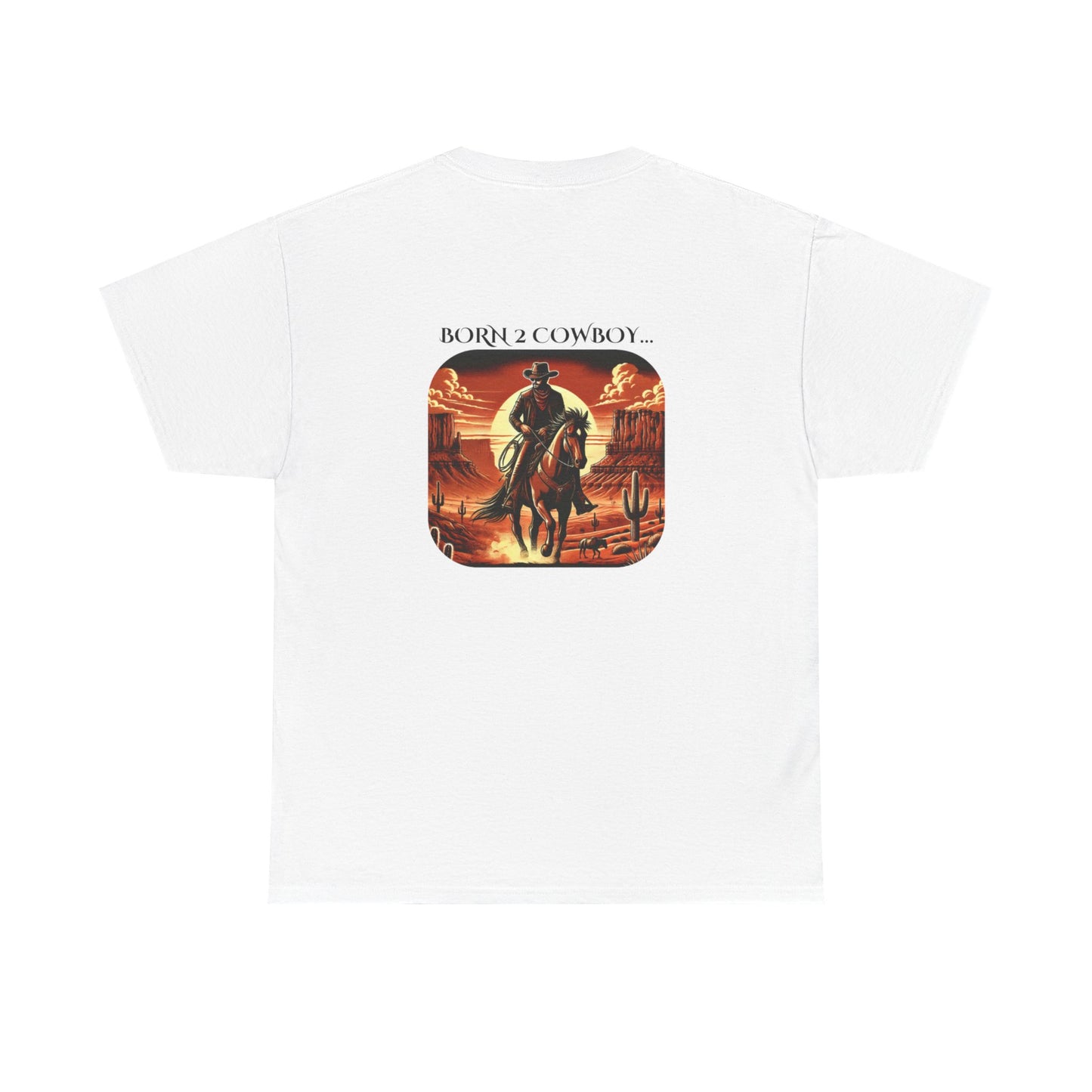 BORN 2 COWBOY Tee