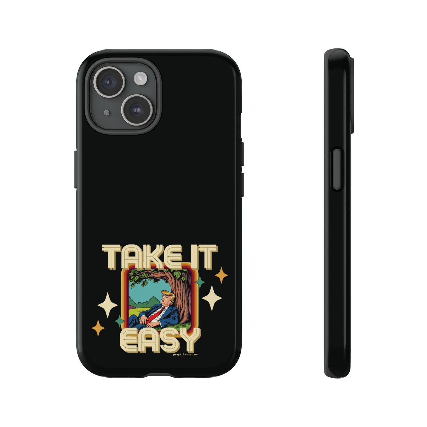 Take It Easy Trump Phone Case