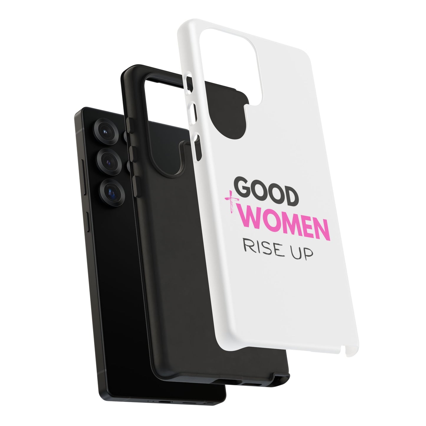 Good Women Rise Up Phone Case - Tough Protective Cover