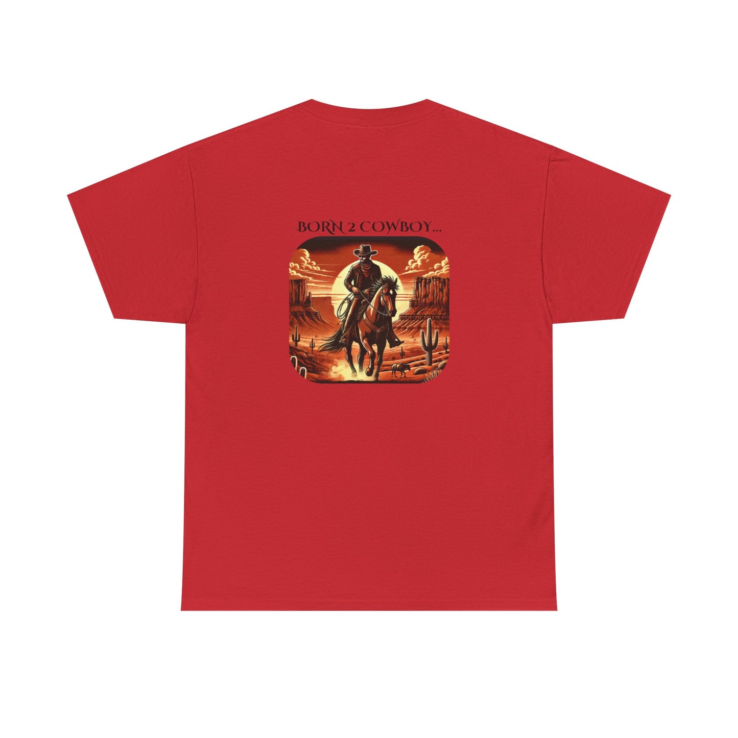 BORN 2 COWBOY Tee