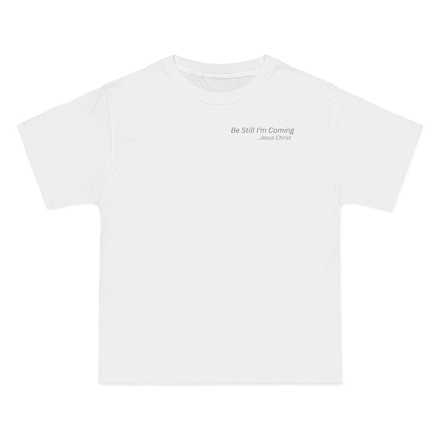 Inspirational Short-Sleeve T-Shirt - "Be Still I'm Coming" - Perfect for Faith and Comfort