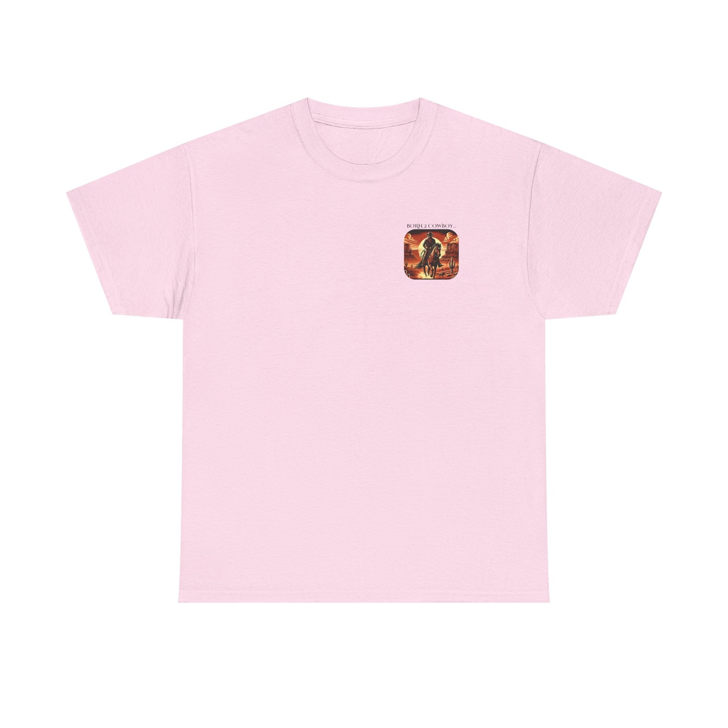 BORN 2 COWBOY Tee