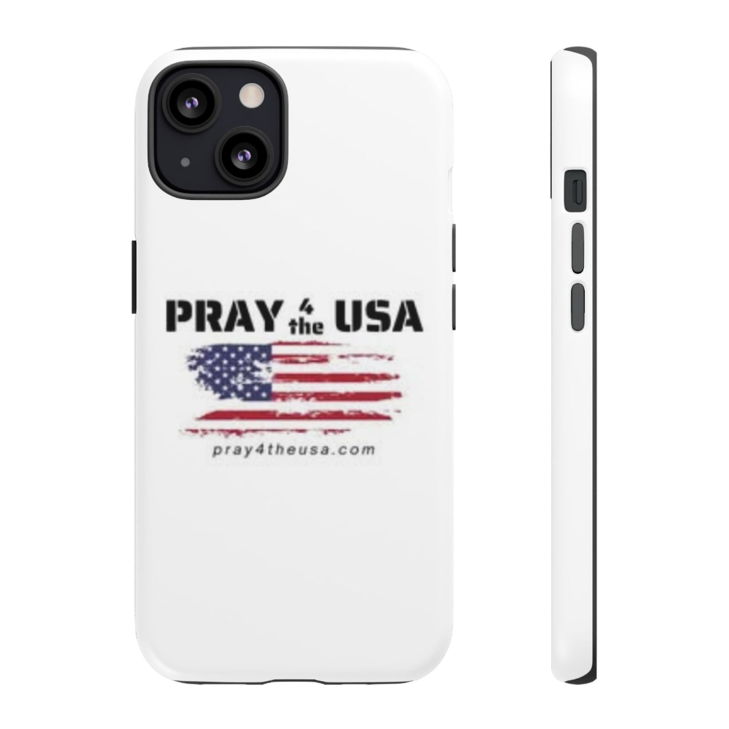 Phone Case - Patriotic Pray 4 the USA Design