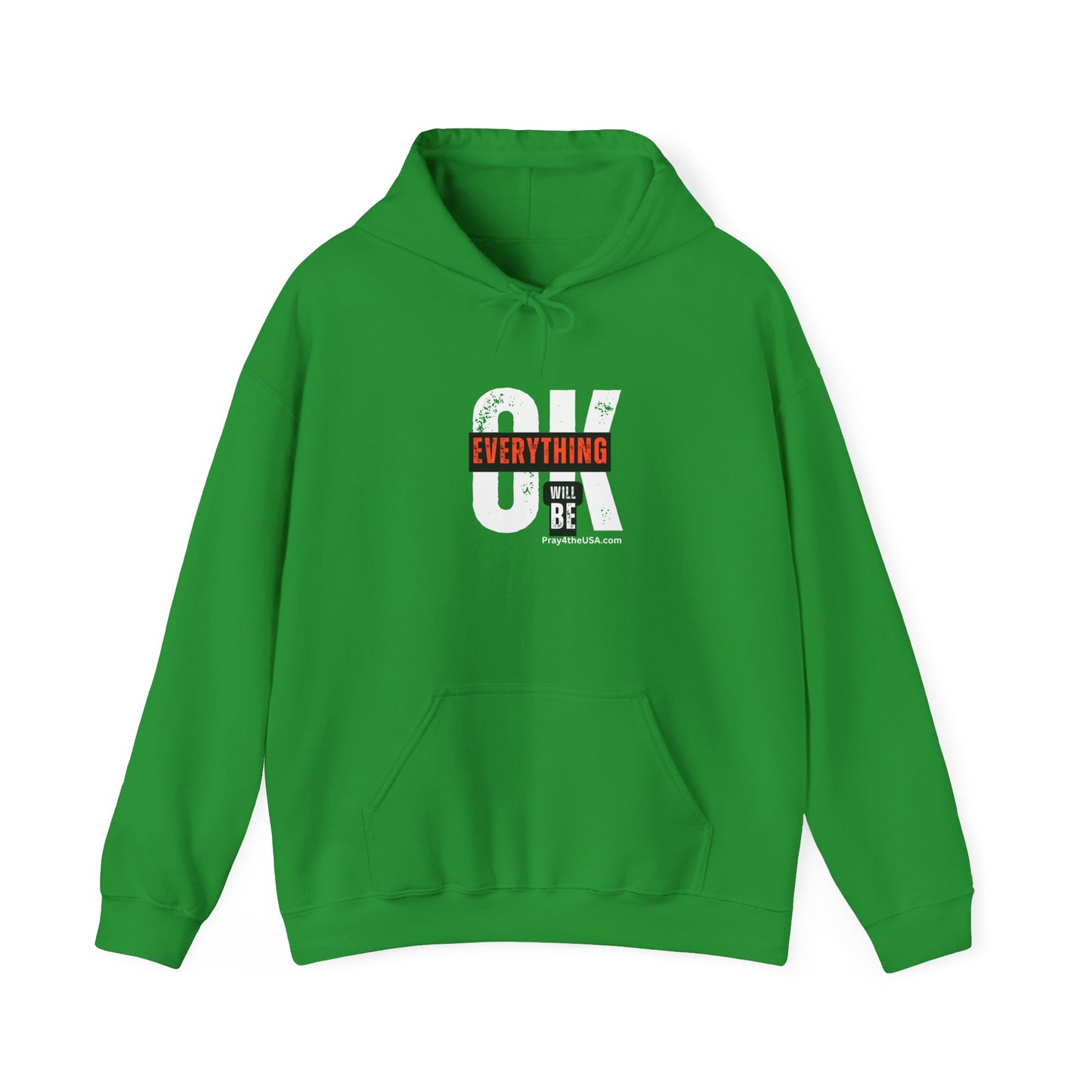 Everything Will Be OK! Hoodie...
