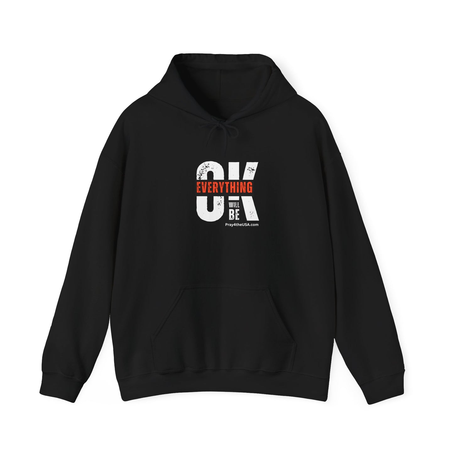 Everything Will Be OK! Hoodie...