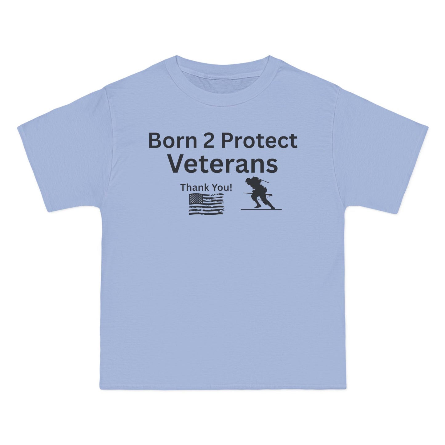 Born 2 Protect-Veterans Appreciation T-Shirt - Beefy-T® Short-Sleeve