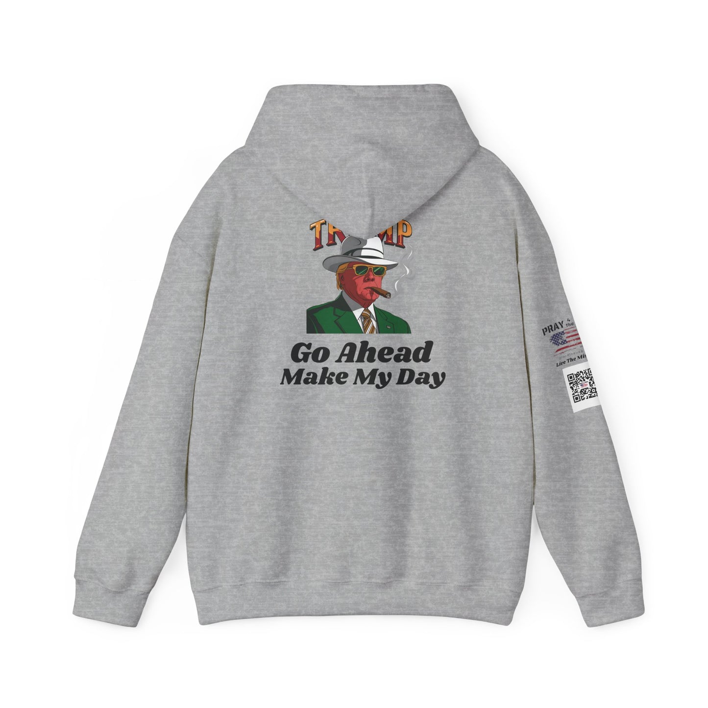 Trump Make My Day Hooded Sweatshirt - Statement Hoodie